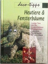 Heutiere und Fensterbäume - Deco-Tipp