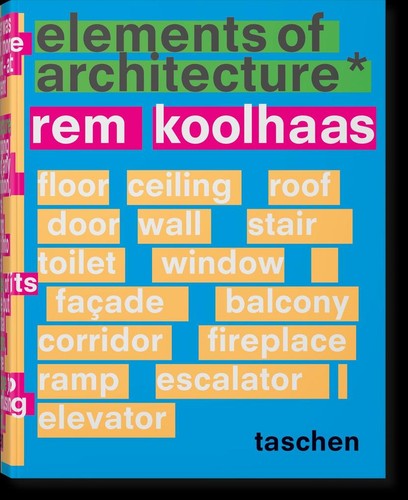 Koolhaas elements of - koolhaas.,