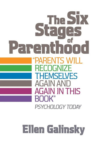 The six stages parenthood - the,