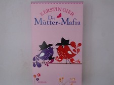 Die Mütter-Mafia: Roman Roman