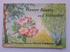 "Unsere Bäume u. Sträucher"
