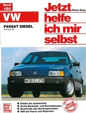 VW Passat B3 Diesel Reparaturanleitung Jetzt helfe ich mir selbst Reparatur-Buch