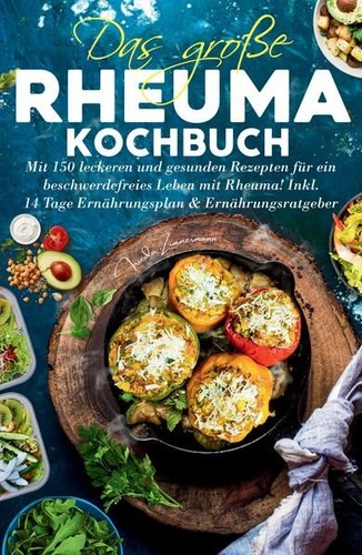 Das große rheuma kochbuch mit - rheuma,