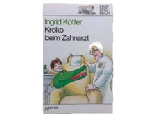 Kroko beim Zahnarzt Ingrid Kötter Kinderbuch Taschenbuch Angst nehmen