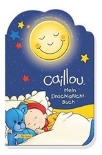 Caillou: Mein Einschlaflicht-Buch von not specified | Buch | Zustand gut