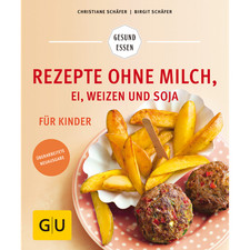 Rezepte ohne Milch, Ei, Weizen
