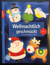 Bastelbuch Weihnachten: Weihnachtlich geschmückt, Pia Pedevilla
