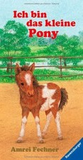 Ich bin das kleine Pony: Mit