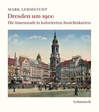 Dresden um 1900 Die Innenstadt