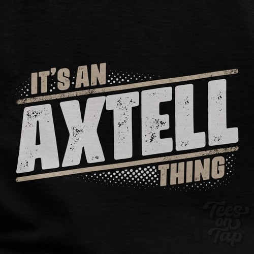 Axtell thing t - it's, an