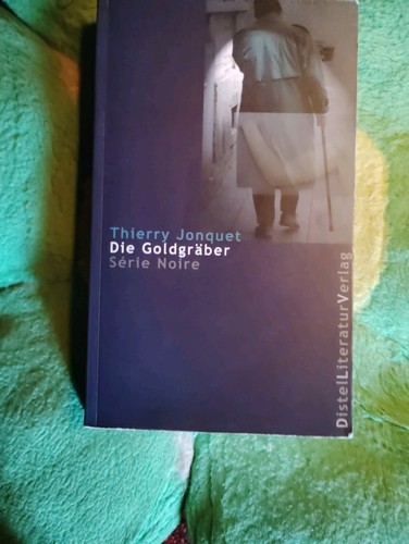 Die goldgräber von jonquet - die,
