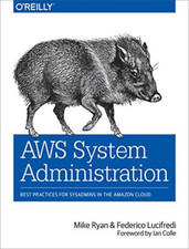 AWS System Administration: Best Practices for Sysadmins - Paperback NEW Ryan, Mi