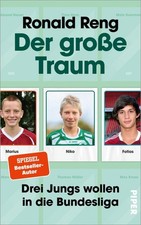 Der große Traum | Ronald Reng