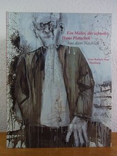 Ein Maler, der schreibt: Hans Platschek. Aus dem Nachlass. Ausstellung im Ernst-