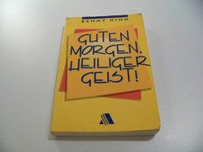 Benny Hinn +++ Guten Morgen Heiliger Geist +++ TOP!!!