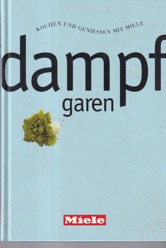Das dampfgaren kochbuch - das, dampfgaren-kochbuch: