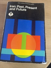 Iran: past present and future