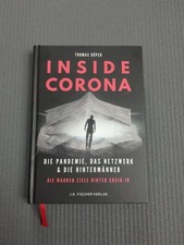 INSIDE CORONA Die Pandemie, das Netzwerk die Hintermänner Thomas Röper COVID-19