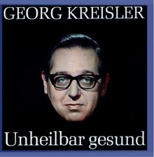 Unheilbar Gesund von