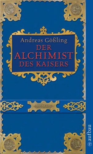 Der alchimist des kaisers - des,
