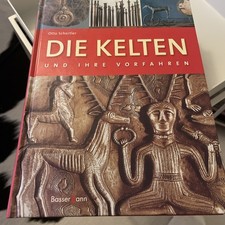 Schertler, Otto - Die Kelten und Ihre Vorfahren Buch