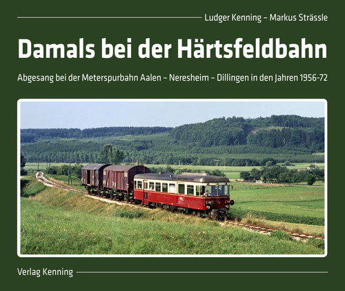 Damals bei der - , härtsfeldbahn