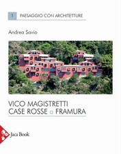 Vico Magistretti. Die roten Häuser und Framura - [Jaca Book]