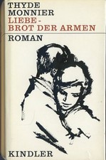 Thyde Monnier- Liebe, Brot der