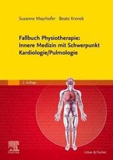 Fallbuch Physiotherapie: Innere Medizin mit Schwerpunkt Kardiologie/Pulmologie M