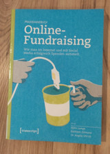 Lampe, Björn: Praxishandbuch Online-Fundraising, Wie man im Internet und ...