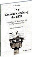 Die Grenzüberwachung der DDR