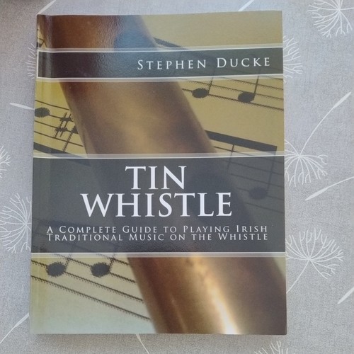 Tin whistle complete guide - whistle,