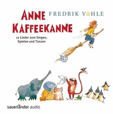 Anne Kaffeekanne | Fredrik Vahle | 12 Lieder zum Singen, Spielen und Tanzen | CD