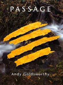Passage von goldsworthy andy - goldsworthy,,