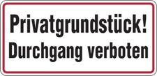 Schild Privatgrundstück! Durchgang verboten 170x350mm Alu geprägt