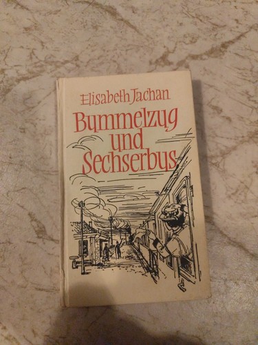 Elisabeth jachan bummelzug und - elisabeth, jachan,bummelzug