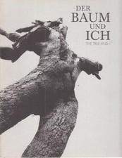 Der Baum und ich. Photographie. Herre, Volkmar: