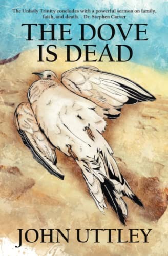 The dove dead - dead, unholy