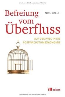 Befreiung vom überfluss - Überfluss:, auf