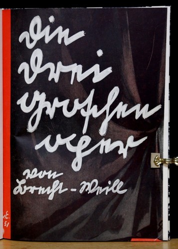 Weill brecht die - /,