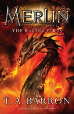 The Raging Fires, T. A. Barron