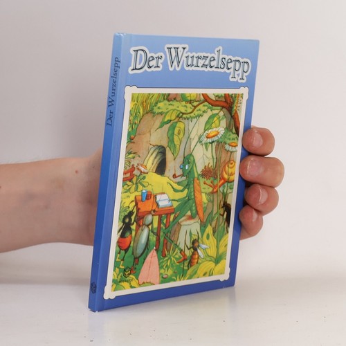 Der wurzelsepp josef - wurzelsepp ,