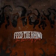 Feed the Rhino - The Burning Sons