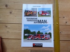 Klaus Fischer: Feuerwehrfahrzeuge auf MAN 1. Podszun / Motorbuch Vlg., Brilon 20