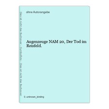 Augenzeuge NAM 20, Der Tod im Reisfeld.