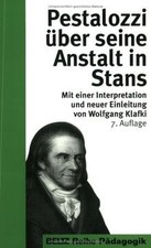 Pestalozzi über seine Anstalt