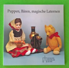 Spielzeug sammeln - Buch: Puppen, Bären magische Laternen - Schloss Museum Jever