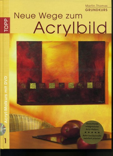Neue wege zum acrylbild - zum,
