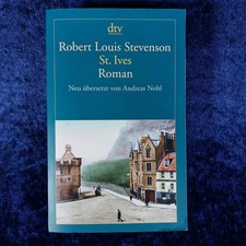 Robert Louis Stevenson - St Ives - Roman - von 2013