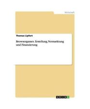 Browsergames. Erstellung, Vermarktung und Finanzierung, Thomas Lipfert